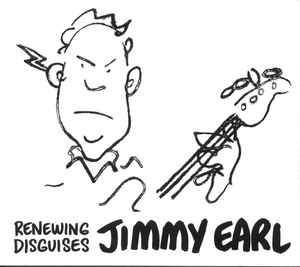 Jimmy Earl | Renewing Disguises